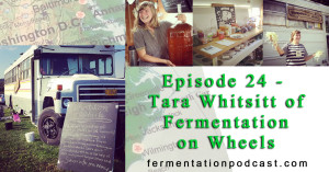 Tara Whitsitt of Fermentation on Wheels